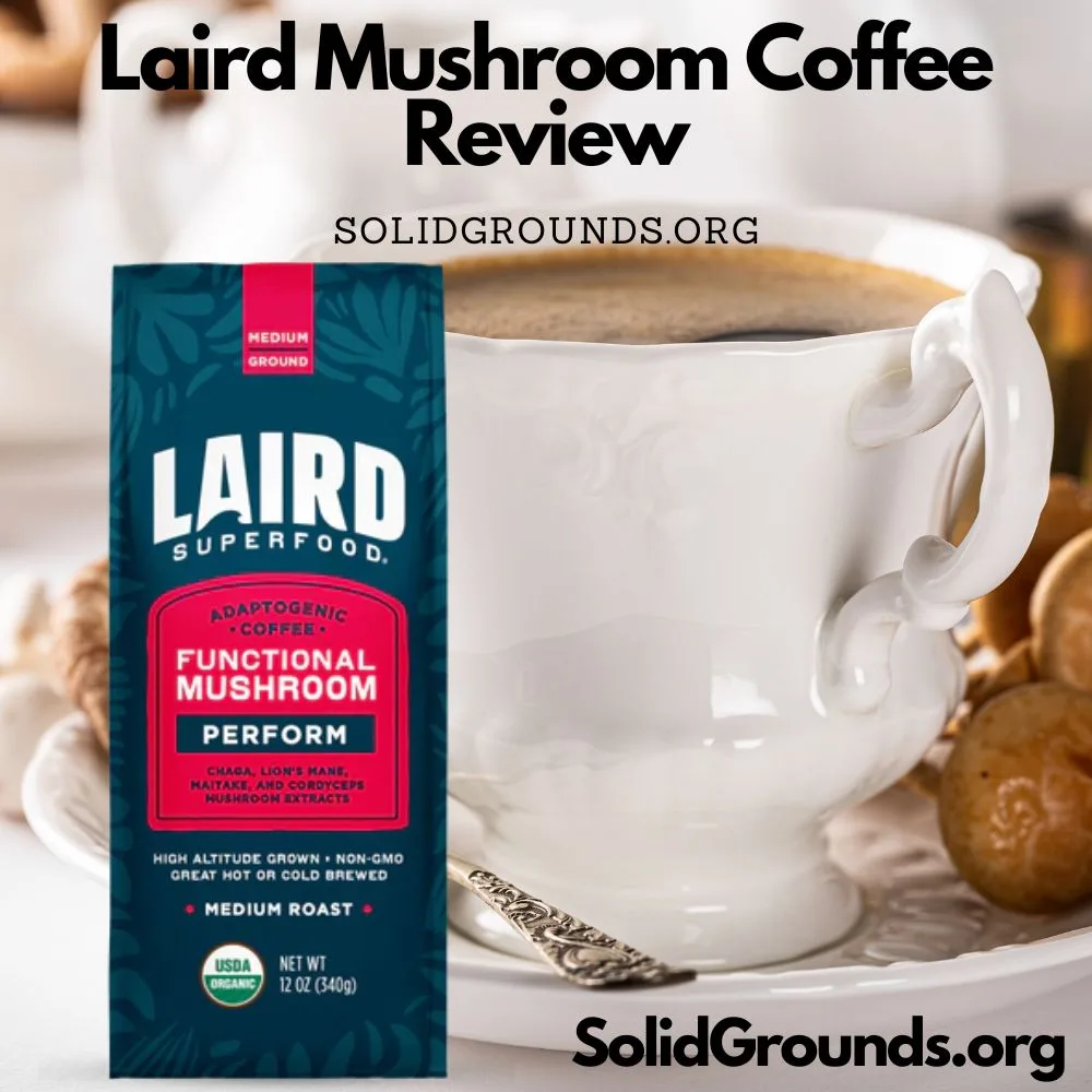 Laird Mushroom Coffee Review