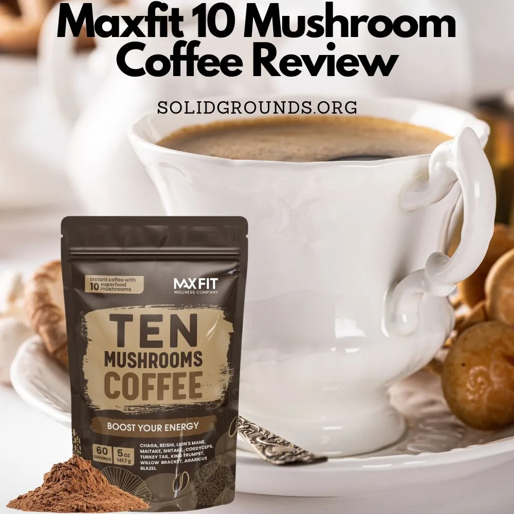 Maxfit 10 Mushroom Coffee Review