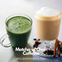 Matcha vs Chai Caffeine